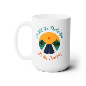 Destination Journey Ceramic Mug 15oz