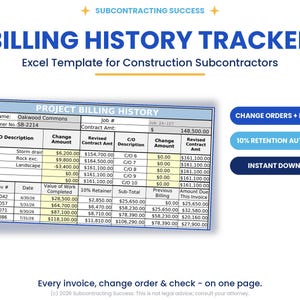 May include: A digital billing history tracker Excel template for construction subcontractors. The document features a project billing history table with columns for job details, change orders, and invoice data. Includes buttons for change orders, pay apps, 10% retention auto-calc, and instant download.