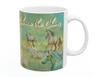 S9060 Mug Ceramic 11oz-Horses-Inspirational-Embrace the Chaos