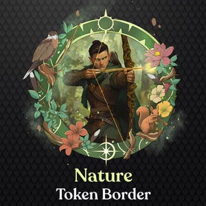 May include: Circular illustration featuring an archer aiming a bow, surrounded by a green wreath with a bird, squirrel, and flowers. The text "Nature Token Border" is at the bottom, set against a dark, textured background.