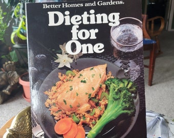 Le livre de cuisine le plus triste de tous les temps - Suivre un régime pour une personne - livre de cuisine vintage - Better Homes and Gardens - 1984