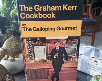Le livre de cuisine Graham Kerr - The Galloping Gourmet - livre de cuisine vintage - 1969
