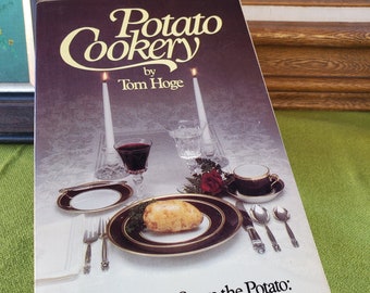 Potato Cookery - Tom Hoge - 300 Ways to Serve the Potato - Vintage Cookbook - 1980 - Comfort Food - Kitsch