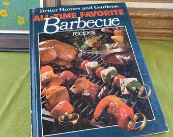 Better Homes and Gardens All Time Favorite Barbecue - Vintage Cookbook - 1977 - Meat Recipes - BBQ