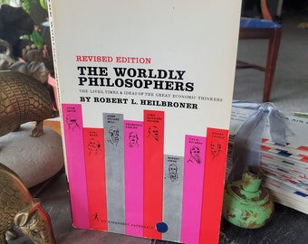 The Worldly Philosophers - The Lives, Times & Ideas of the Great Economic Thinkers - Robert L. Heilbroner - livre vintage - 1953-1962