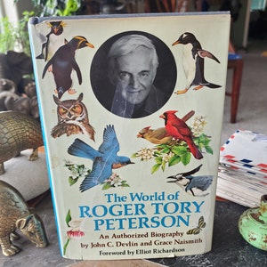 The World of Roger Tory Peterson An Authorized Biography by John C. Devlin and Grace Naismith Vintage Book 1977 image 1