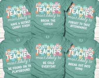 4th Grade Teacher Comfort Colors Shirts Back To School Shirt Fourth Grade Teacher TShirts Most Likely To Teacher Shirt Fourth Grade Team