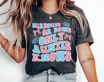 Burnouts or Bows, New Aunt Shirt, Auntie Shirt, Burnouts Gender Reveal, Keeper Of The Gender, Gender Reveal Ideas, Baby Announcement Shirt