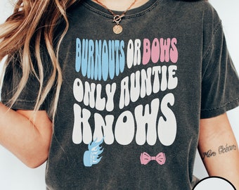 Burnouts or Bows, New Aunt Shirt, Auntie Shirt, Burnouts Gender Reveal, Keeper Of The Gender, Gender Reveal Ideas, Baby Announcement Shirt
