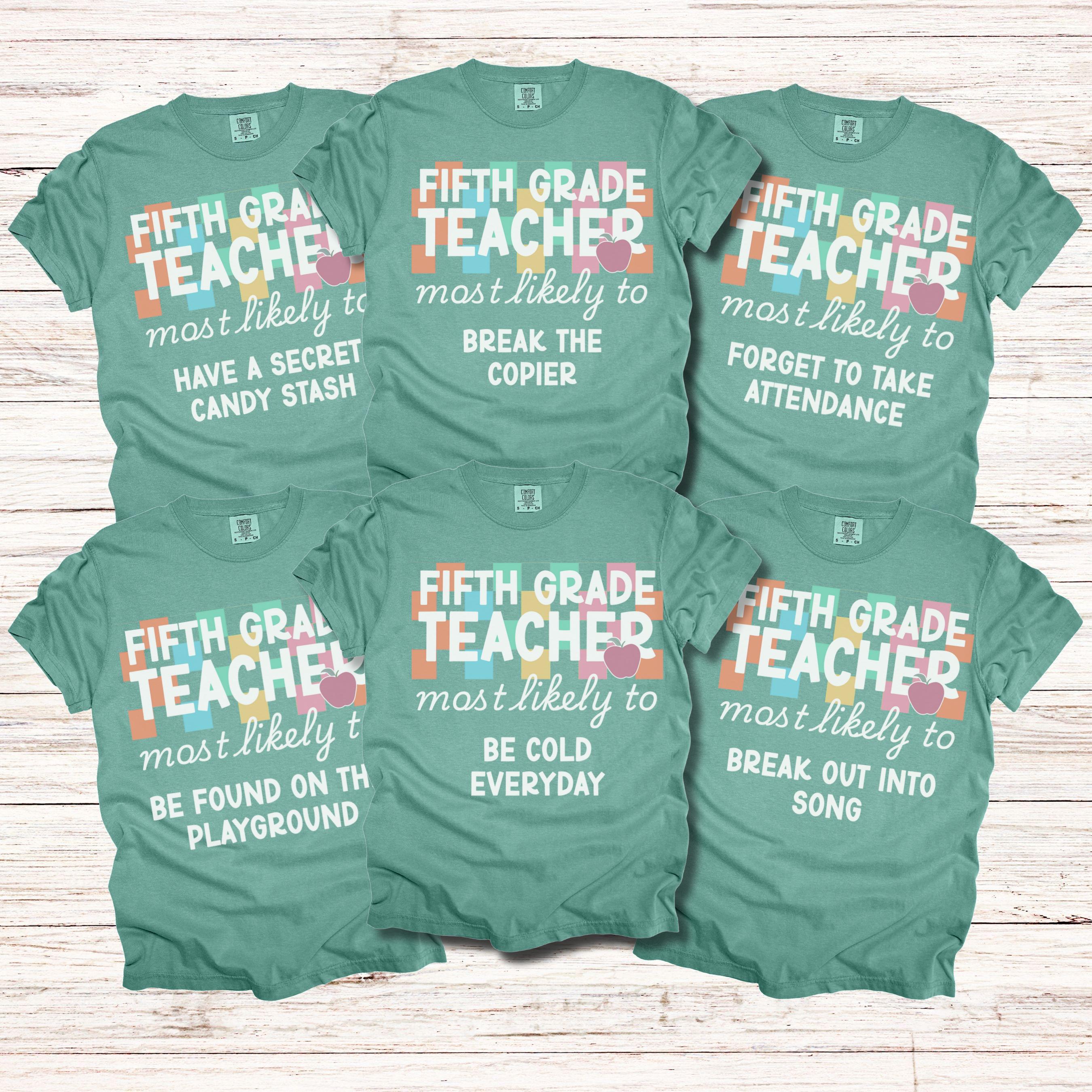 5th Grade Teacher Comfort Colors Shirts Back To School Shirt Fifth Grade Teacher TShirts Most Likely To Teacher Shirt Fifth Grade Team