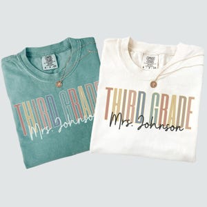 Custom 3rd Grade Teacher Comfort Colors Shirts Back To School Shirt Third Grade Teacher TShirts Personalized Teacher Shirt Third Grade Team