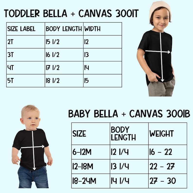 May include: Size chart for Toddler Bella and Baby Bella t-shirts made with Canvas 300IT fabric. The chart shows sizes, body length, width, and weight in inches.
