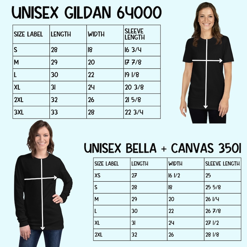 May include: Size chart for unisex Gildan 64000 and Bella + Canvas 3501 t-shirts. The chart shows the size label, length, width, and sleeve length in inches for each size. The chart is displayed on a light blue background.