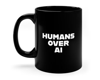 HUMANS OVER AI - Namesake - 11oz Black Ceramic Mug