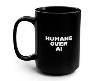 HUMANS OVER AI - naamgenoot - 15oz keramische zwarte mok