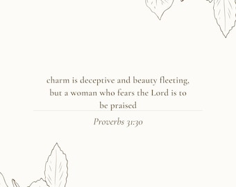 Proverbs 31:30 Christian prints, scripture wall art, christian decor