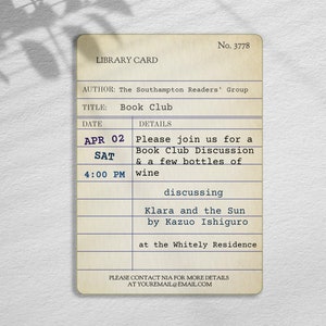 May include: A beige library card-style invitation for a book club meeting. The card features details including the date, time, and location, and the book to be discussed, "Klara and the Sun" by Kazuo Ishiguro. The text is in blue.