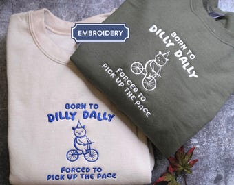 Born to Dilly Dally Forced to Pick Up The Pace Shirt / Funny Y2K Shirt / Vintage Bear Shirt / Funny Shirt / Meme Shirt / Gift for Boyfriend