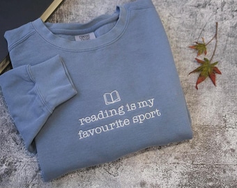 Reading is my favorite sport Embroidered Sweatshirt, Book Lover Gift