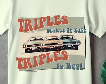 Triples ITYSL T-Shirt | Unisex Tee Triples ist am besten | Diner Wink Skizze | Ich denke, du solltest gehen | Bella und Canvas