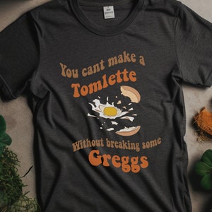 Succession TV Tomlette and Gregs Unisex Shirt | Minimalist Retro Design | HBO TV Quote gift | Bella and Canvas Shirt