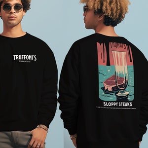 Sloppy Steaks Sweatshirt Vorne und Hinten mit weißem Logo || ITYSL Crewneck ||Serie Geschenk || Ich denke, du solltest gehen
