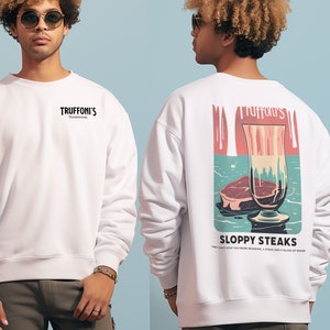 Sloppy Steaks Sweatshirt vorne und hinten ||  ITYSL Crewneck ||Serie Geschenk || Ich denke, du solltest gehen
