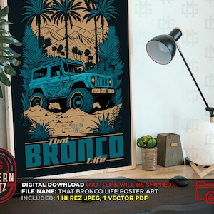 That Bronco Life Poster Art, Bronco Poster, Offroad Art, Mancave Poster