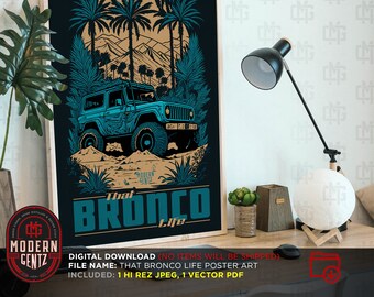 That Bronco Life Poster Art, Bronco Poster, Offroad Art, Mancave Poster