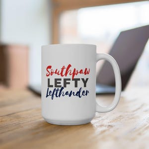 Left Handed Ceramic Mug, Unique Coffee Cup for Lefties, Funny Lefty Tea Mug, Gift for LeftHanded Person, Novelty Southpaws