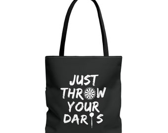 Darts Tote Bag, Gift for Dart Players, Just Throw Your Darts Carryall, Dart Gift for Her, Weekend League Tournament Bag