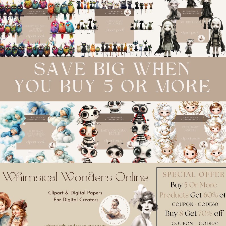 May include: A digital art graphic showcasing whimsical characters such as owls, cats, and angels. The image includes the text "SAVE BIG WHEN YOU BUY 5 OR MORE" and "Whimsical Wonders Online". There is also a special offer for discounts.