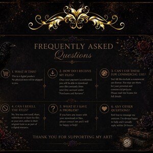 May include: A digital product FAQ sheet with a dark, gothic aesthetic. The image features ornate gold filigree, roses, and a raven. Text includes answers to common questions about digital file usage, commercial licenses, and support.