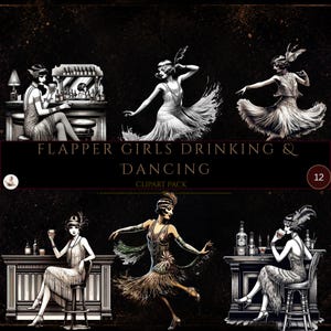 Könnte beinhalten: Eine digitale Clipart-Sammlung mit Illustrationen von Flapper-Figuren im Stil der 1920er Jahre, die tanzen oder an Bars sitzen und Getränke halten. Der Text FLAPPER GIRLS DRINKING & DANCING und CLIPART PACK ist vor einem dunklen Hintergrund.