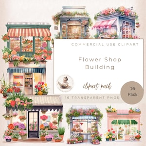 Könnte beinhalten: Aquarellillustrationen von Blumengeschäften. Das Bild zeigt verschiedene Ladenfronten mit Markisen, Türen und Fenstern, die alle mit bunten Blumen und Pflanzen geschmückt sind. Der Text auf dem Bild lautet "Flower Shop Building" und "Commercial Use Clipart".