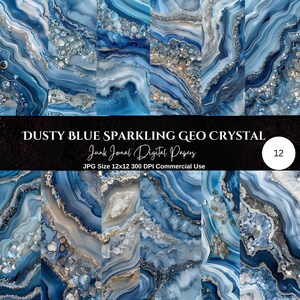 May include: A collection of twelve digital papers featuring dusty blue and white agate patterns with sparkling crystal textures. The text reads DUSTY BLUE SPARKLING GEO CRYSTAL Junk Journal Digital Papers JPG Size 12x12 300 DPI Commercial Use.