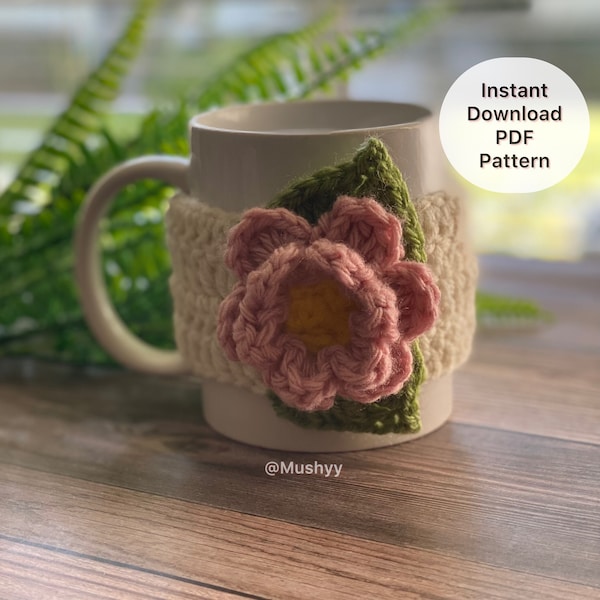 Crochet Rose Blossom Mug Cozy Pattern: DIY Floral Cup Cozy Crochet Pattern. Rose Mug Sleeve, Instant Download PDF