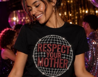 Respect Your Mother  Rhinestone T-Shirt, Unisex Short Sleeve Statement Top for Casual Everyday Wear