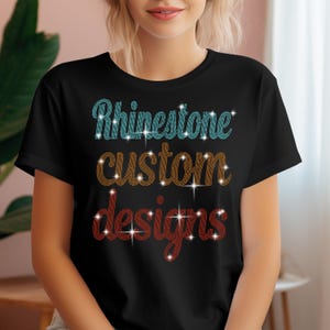 Rhinestone Personalized Shirts, Custom Rhinestone Designs, Stylish Custom Designs, Rhinestone Handmade Custom Designs, Bling Bling Custom