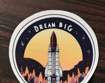 Dream big sticker