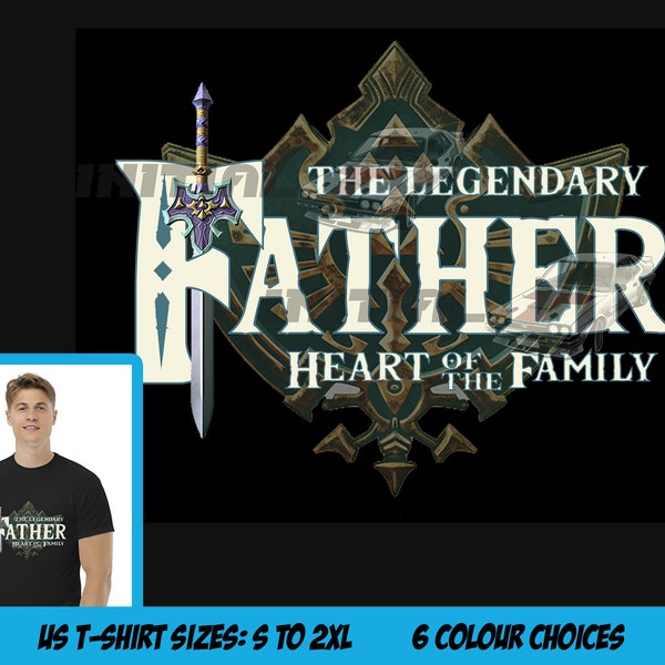 The Legendary Father Tee. Fathers Day Gifts, For Dad, Birthday T Shirt, RPG lover, Gifts For Father, Gamer Gift, Triforce