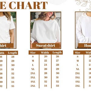 The image is a size chart that provides measurements for three different types of clothing: a T-shirt, a Sweatshirt, and a Hoodie. The chart lists the sizes in inches and provides corresponding widths for each type of clothing.