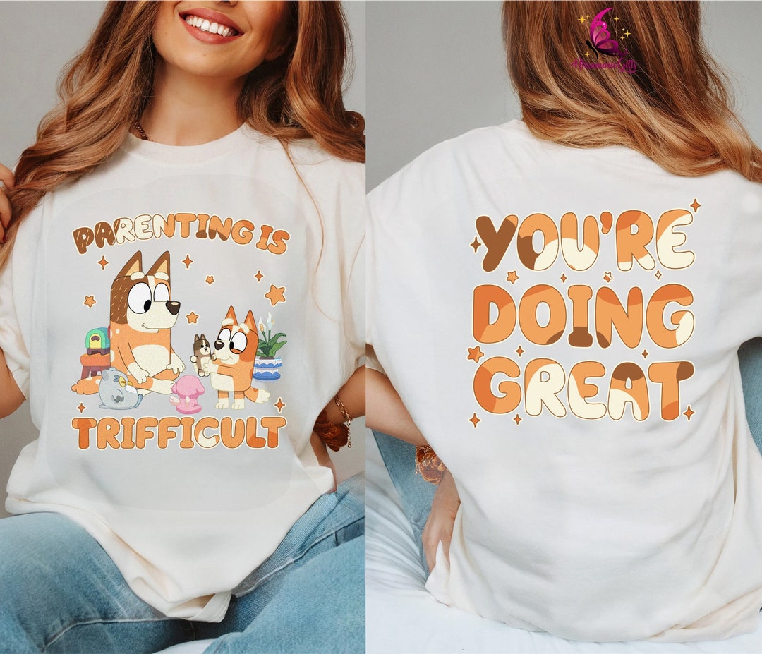 Bluey You're Doing Great Shirt Bluey Family Shirt Bluey Birthday Party