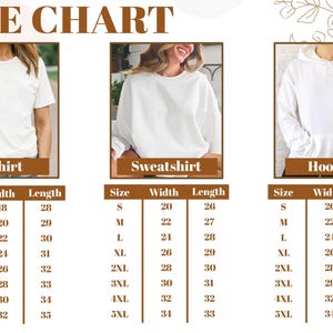 The image is a size chart that provides measurements for three different types of clothing: a T-shirt, a Sweatshirt, and a Hoodie. The chart lists the sizes in inches and provides corresponding widths for each type of clothing.