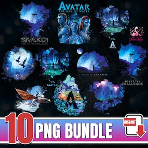 May include: A digital PNG bundle featuring Avatar movie-themed graphics. The images showcase scenes with characters and landscapes in shades of blue, purple, and green. Text includes "Avatar: The Way of Water", "Sivako! Rise to the Challenge", and "10 PNG BUNDLE".