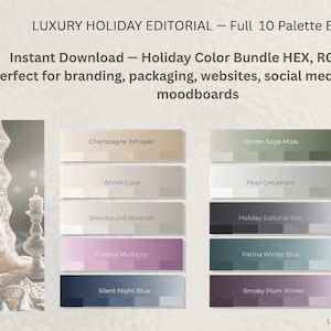 May include: A digital color palette bundle titled LUXURY HOLIDAY EDITORIAL featuring ten distinct color schemes including Champagne Whisper, Winter Lace, Snowbound Neutrals, Frosted Mulberry, Silent Night Blue, Winter Sage Moss, Pearl Ornament, Holiday Editorial Noir, Patina Winter Blue, and Smoky Plum Winter.