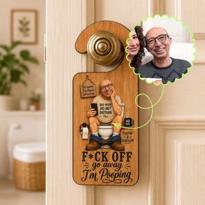 Personalized Pooping Dad Door Hanger, Custom Dad Photo Gift, Custom Funny Toilet Wood Door Knob Hanger, Best Dad Acrylic Front Room Sign