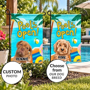 May include: Two rectangular garden flags featuring a blue pool background, palm trees, and beach balls. The text reads Pool's Open! One flag displays a brown puppy with the name BENNIE, and the other shows a fluffy brown dog with the name KOBE.