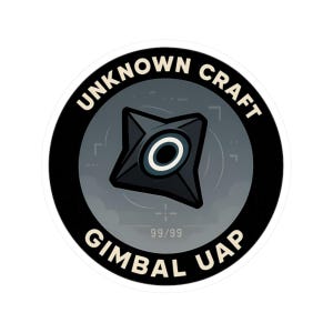 May include: A round sticker with the text "UNKNOWN CRAFT" and "GIMBAL UAP" in white, surrounding a gray and black geometric design. The design features a central eye-like shape with a white and blue ring. The number "99/99" is also present.