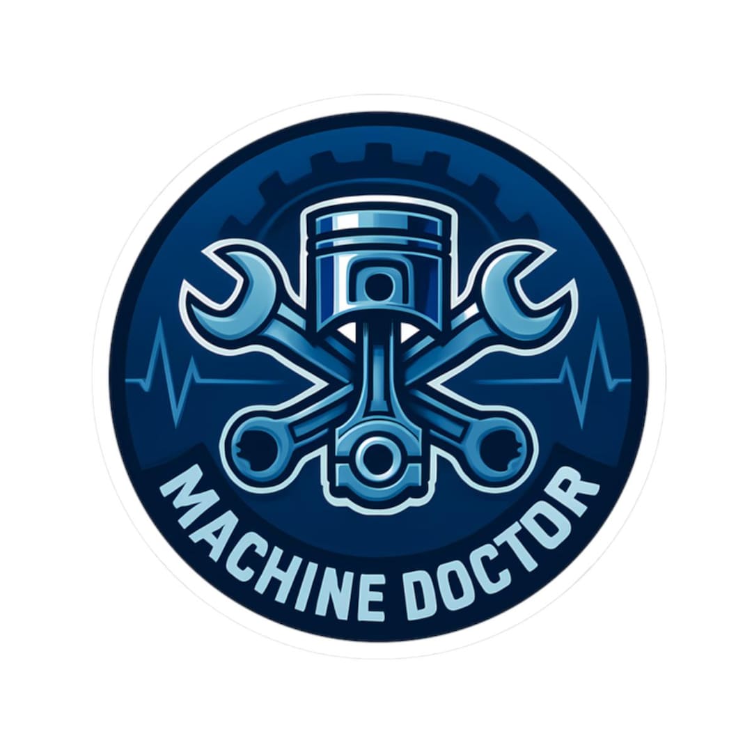 Sticker for Mechanics - Machine Doctor Design, Funny Garage Humor for ...